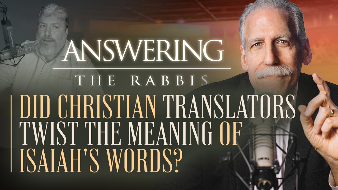 Did Christian Translators Twist the Meaning of Isaiah's Words? Dr. Brown Responds to Rabbi Singer