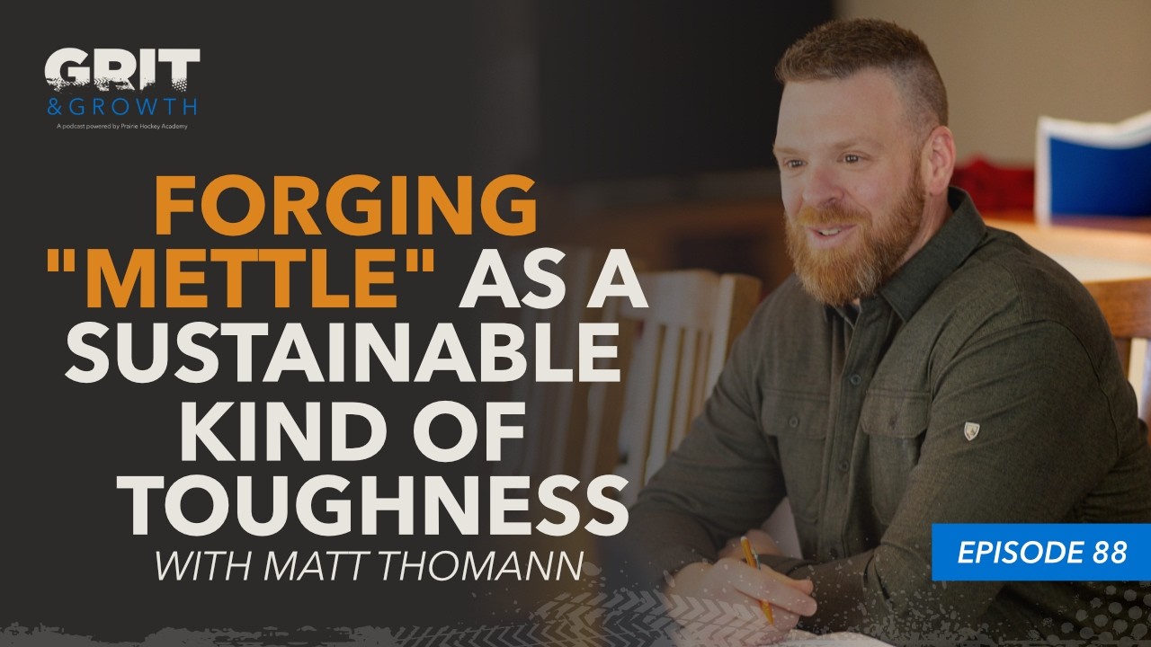 E.88 | Matt Thomann: Forging “Mettle” as a Sustainable Kind of Toughness (Part One)