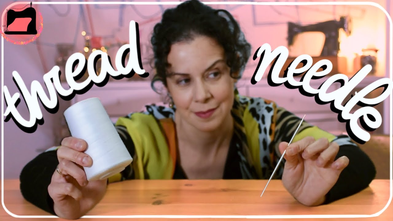 Sewing Needles, Thread & Sizes | Learn Sewing From Scratch.