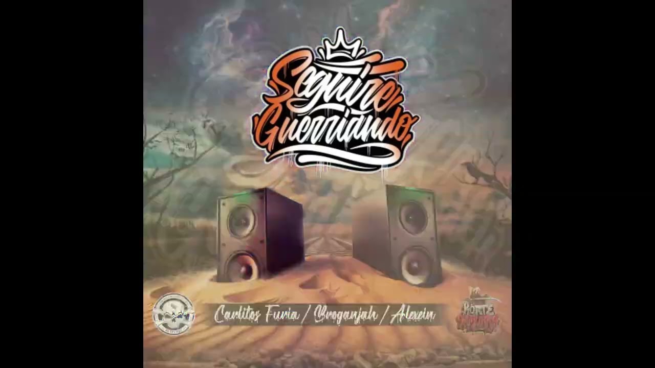 SEGUIRÈ GUERRIANDO/ CARLITOS FURIA/BROGANJAH/ALEXEIN