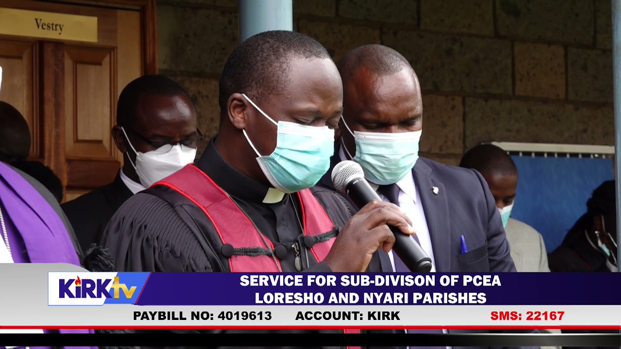 SUBDIVISION OF PCEA LORESHO AND NYARI PARISHES 23RD MAY 2021