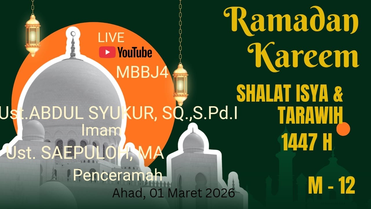 [LIVE] SHALAT ISYA & TARAWIH MBBJ4 1447 H 01 maret 2026