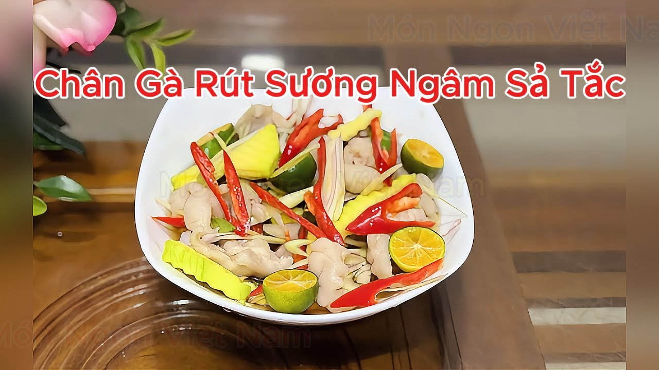 Chân Gà Rút Sương Ngâm Sả Tắc – Giòn Sần Sật | Món ngon Việt Nam