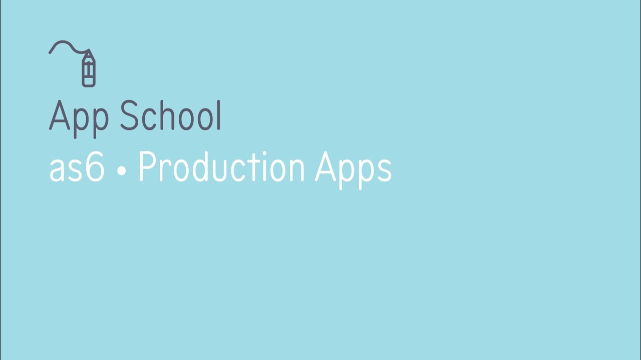 App School · Lesson #6 · Production Code