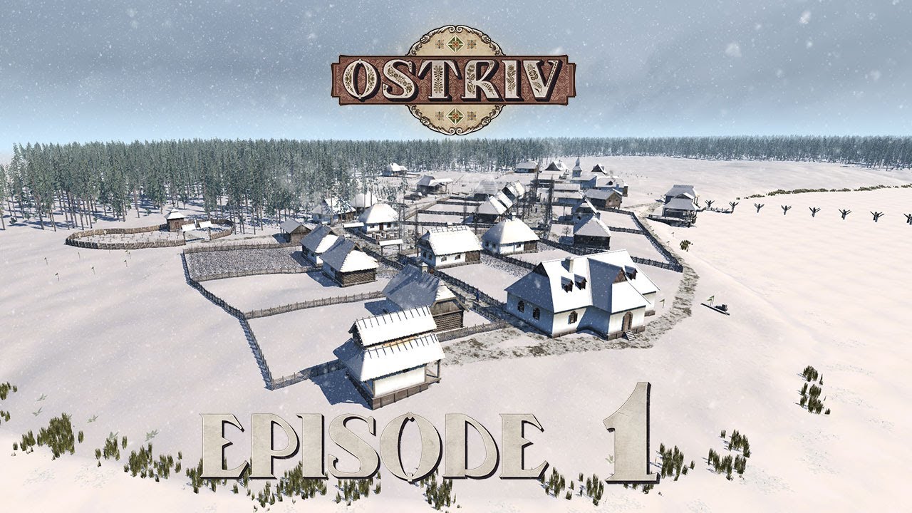 Ostriv  -  Setting up the foundations - Episode 1 (No commentary)