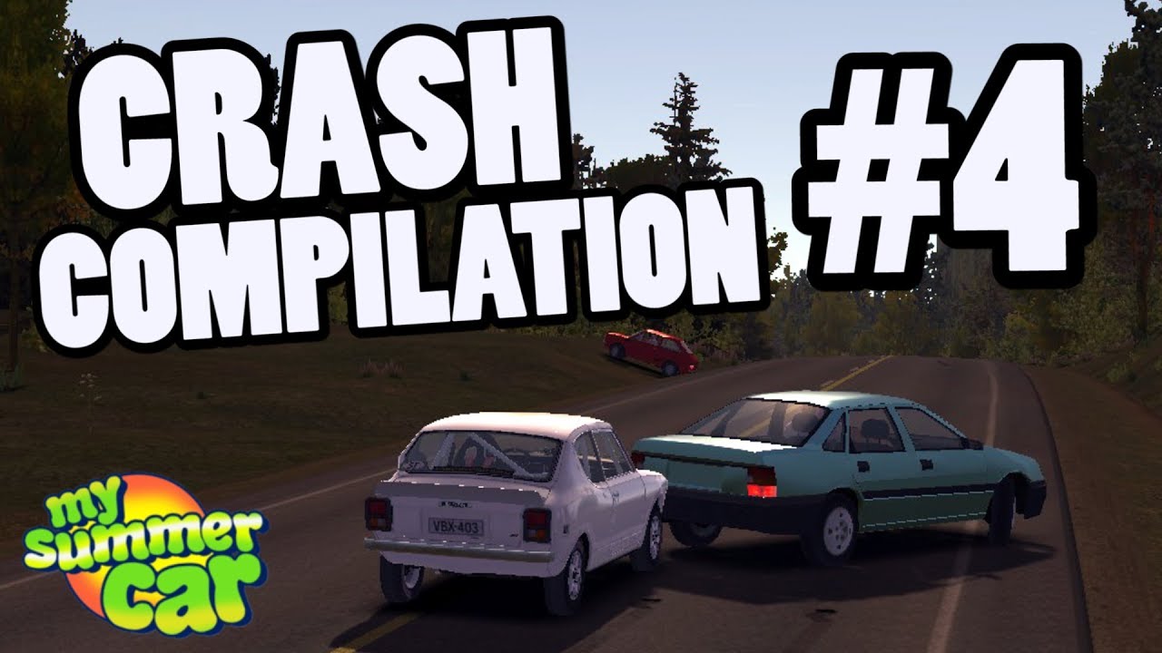 CRASH COMPILATION #4 - MY SUMMER CAR