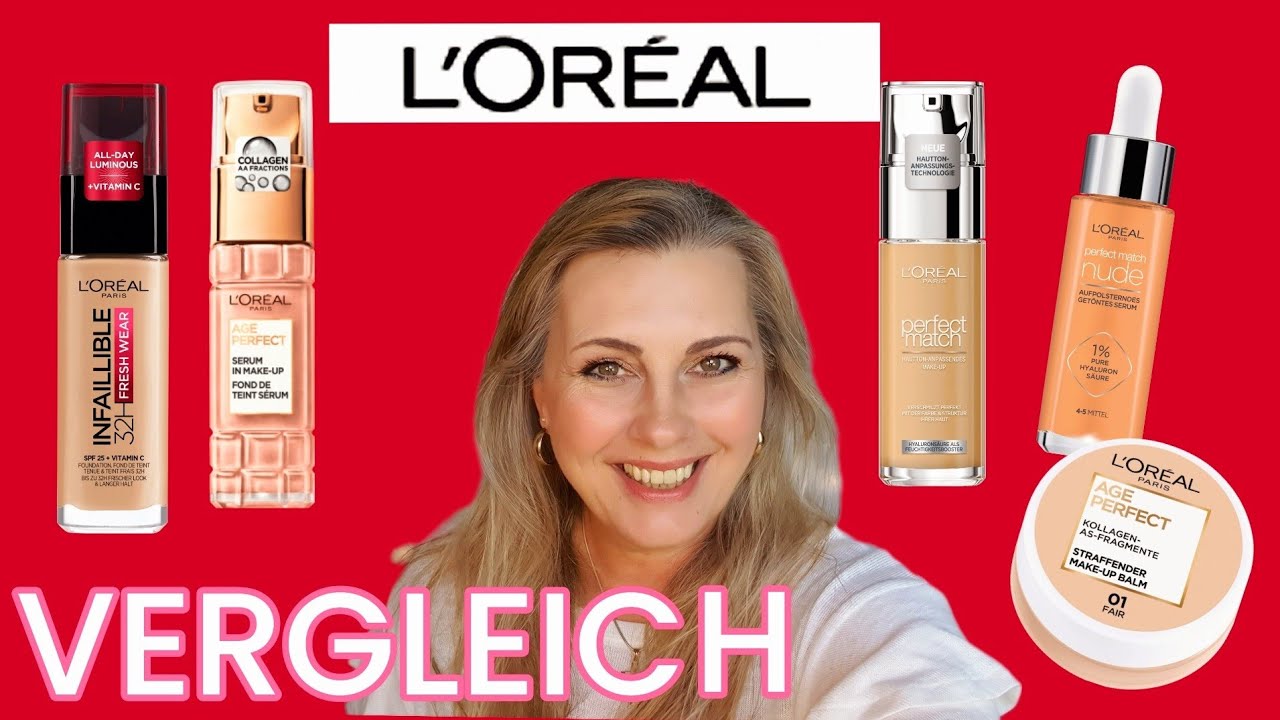 Lorèal Foundation Vergleich | Age Perfect | Perfect Match | Serum Foundation | Balm |