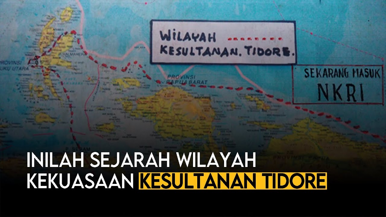 Sejarah Wilayah Kekuasaan Kesultanan Tidore
