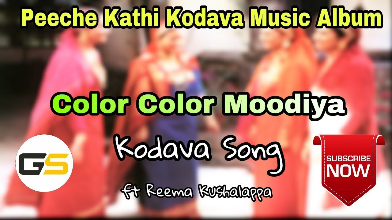 COLOR COLOR MOODIYA | BY REEMA PONNOLTHANDA | KODAVA SONG