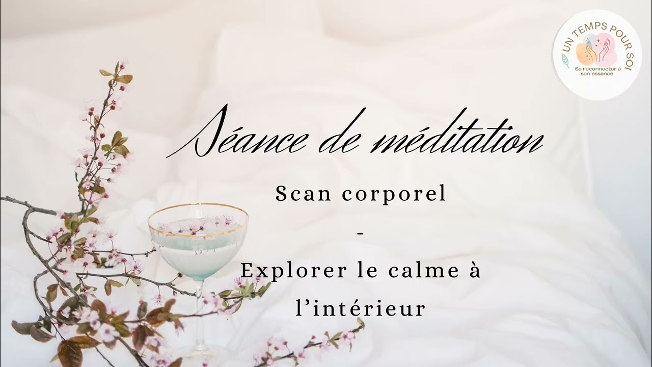 Scan corporel - Explorer le calme intérieur