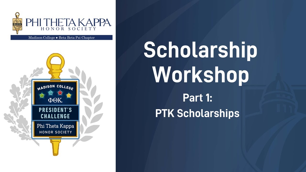 Scholarships Workshop Part 1: PTK Scholarships