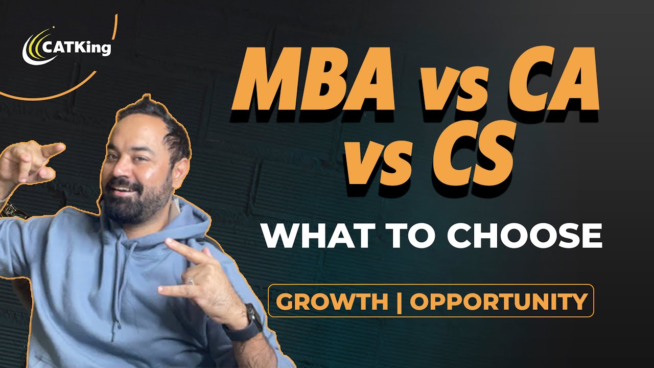 MBA vs CA vs CS | what to choose | growth | opportunity