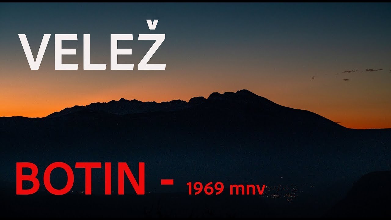 Velež - Botin 1969 mnv - Dženad Džino Adventures