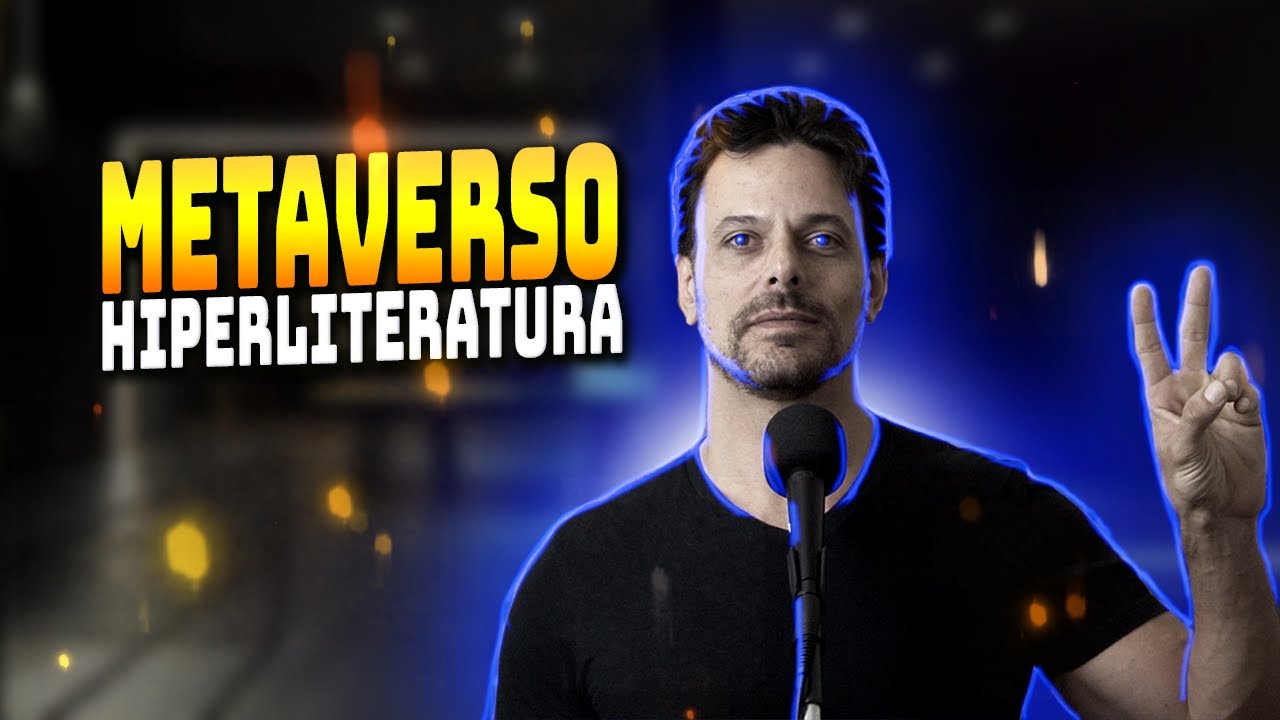 HIPERLITERATURA E METAVERSO | Curso de Poesia Eu Sou Poeta
