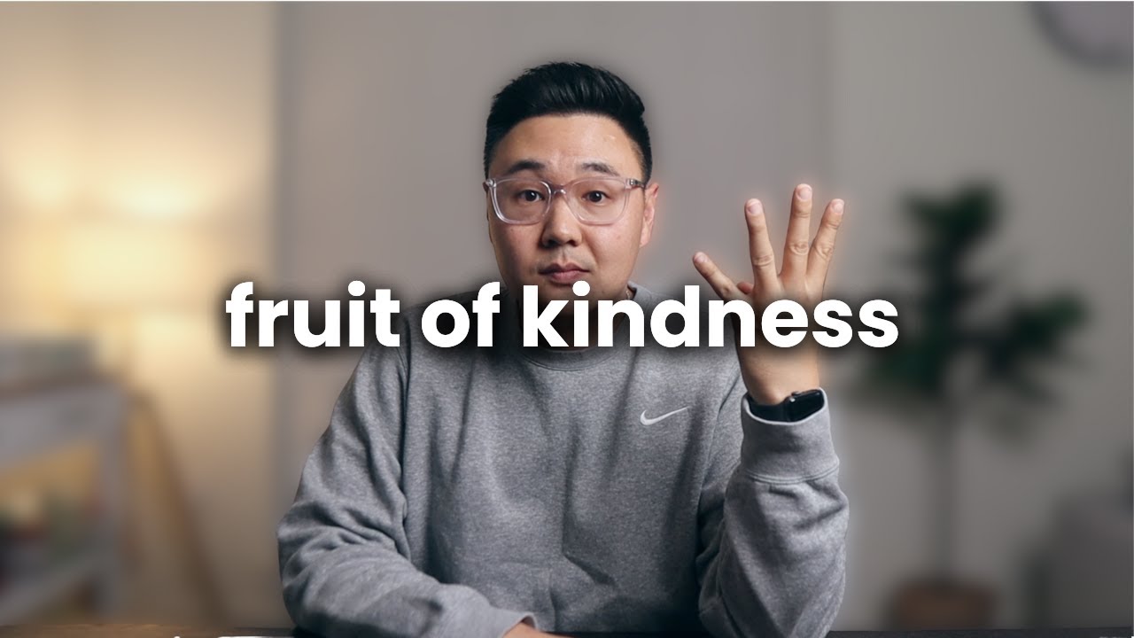 4 Ways To Grow Kindness | Galatians 5:22-23