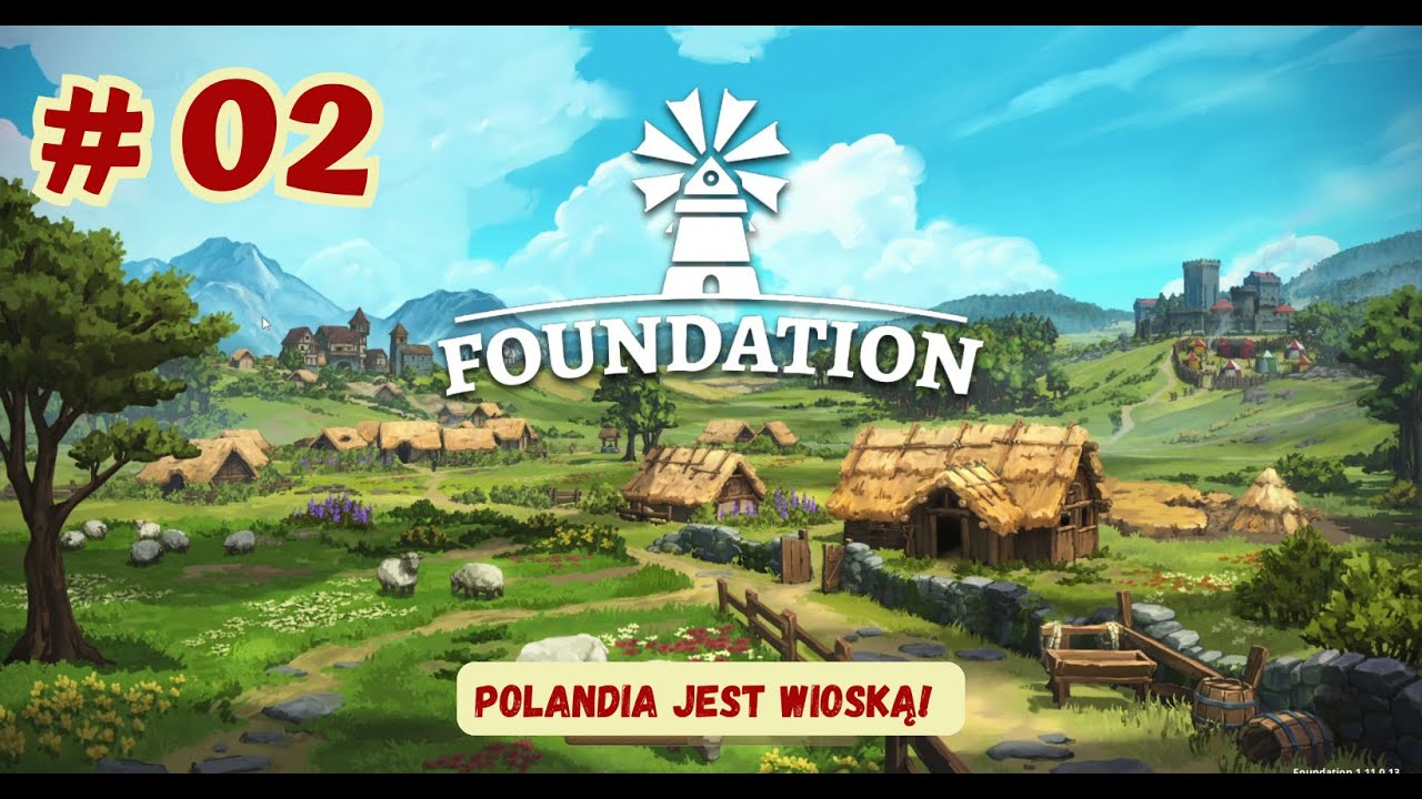 ❤️# 02 FOUNDATION - Polandia jest wioską!