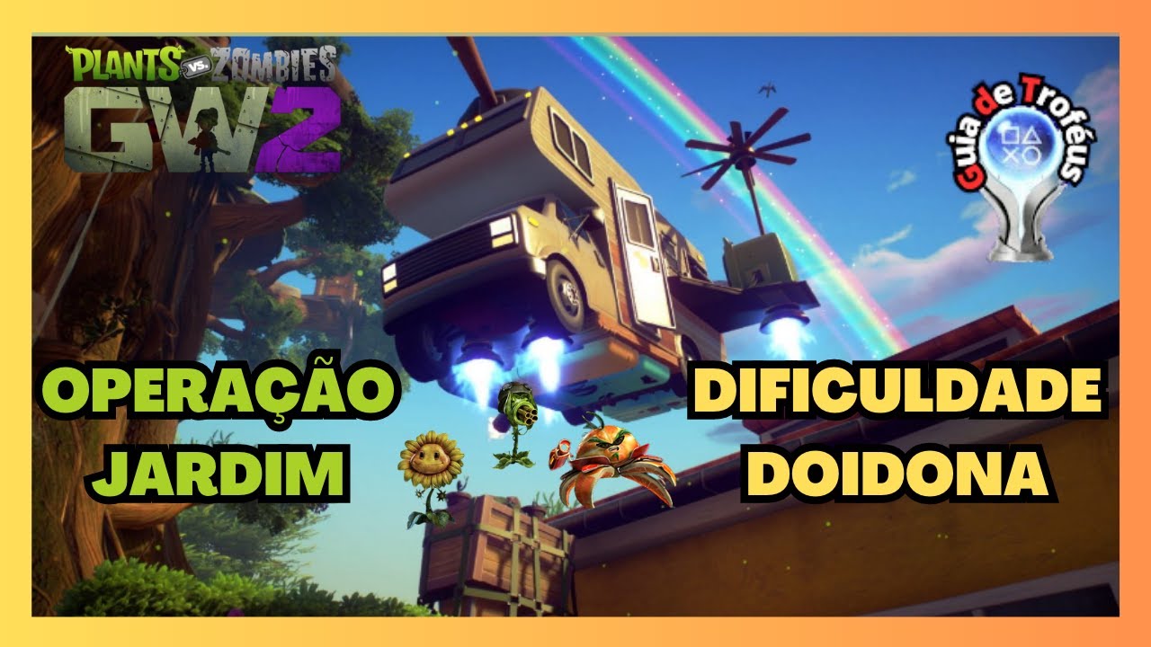 Plants vs Zombies Garden Warfare 2 - Opera&ccedil;&atilde;o Jardim Dificuldade Doidona