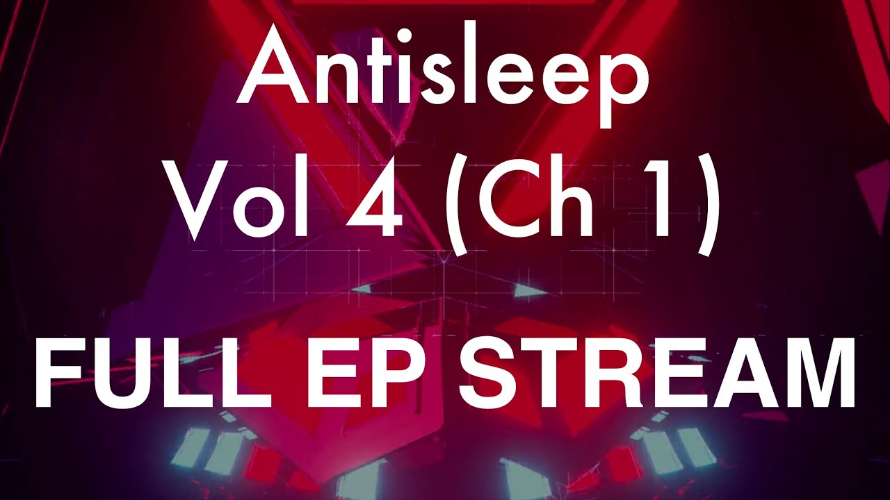 Blue Stahli - Antisleep Vol 04 (Ch 01): FULL EP STREAM