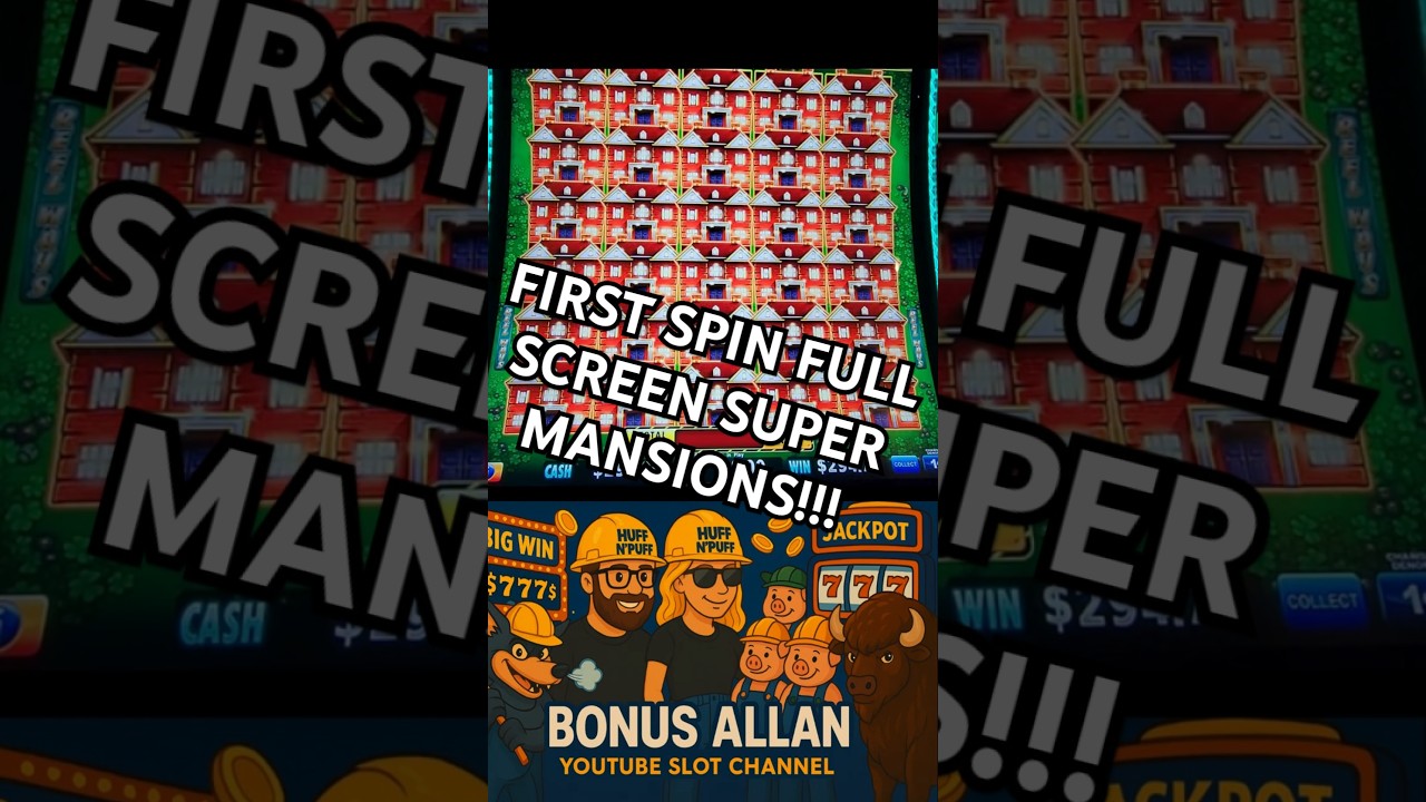 First Spin FULL SCREEN SUPER MANSIONS! 🏠💥 MASSIVE WIN!
