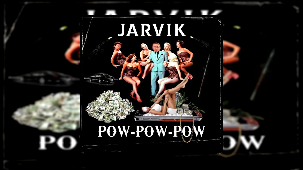 JARVIK - POW-POW-POW