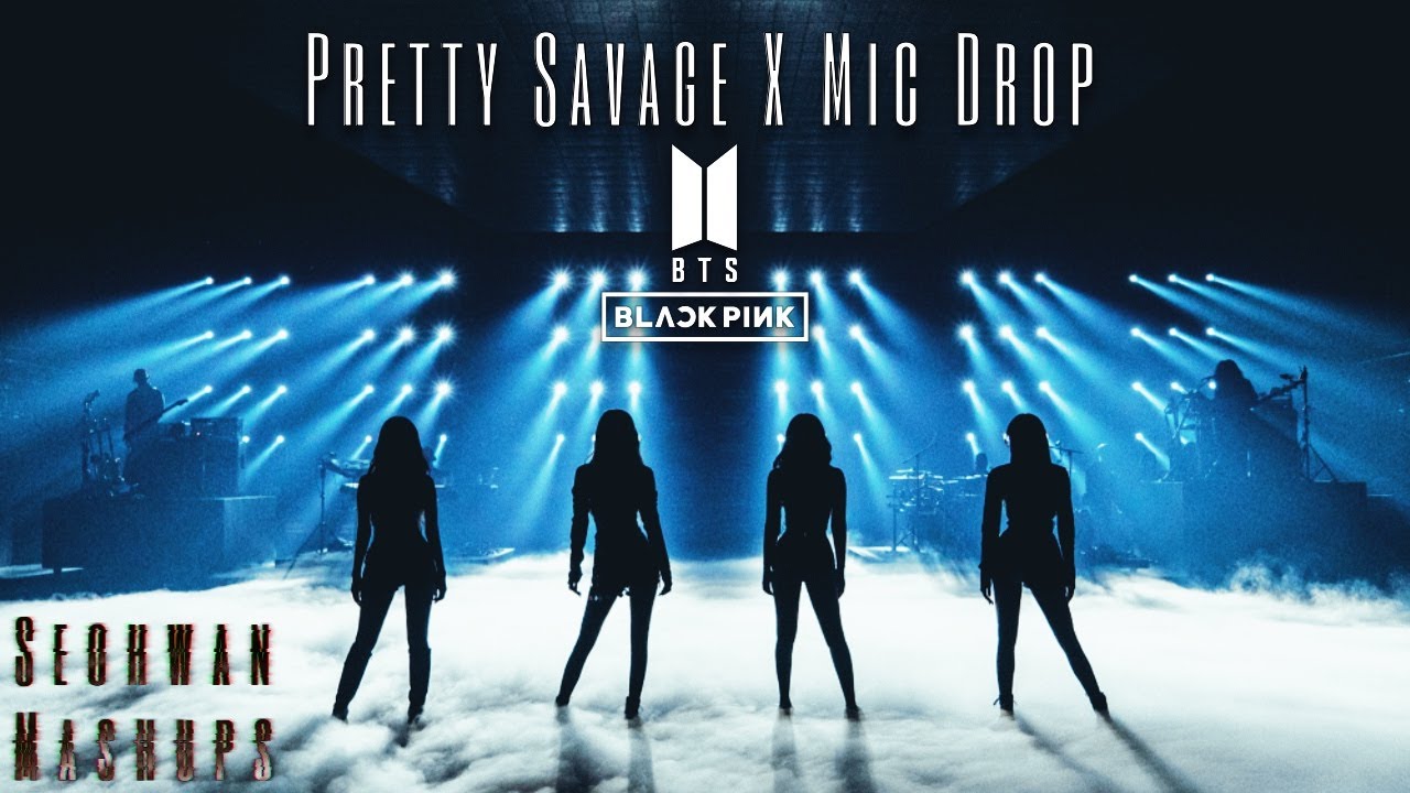 BTS & BLACKPINK - Mic Drop & Pretty Savage (The Show Edition)