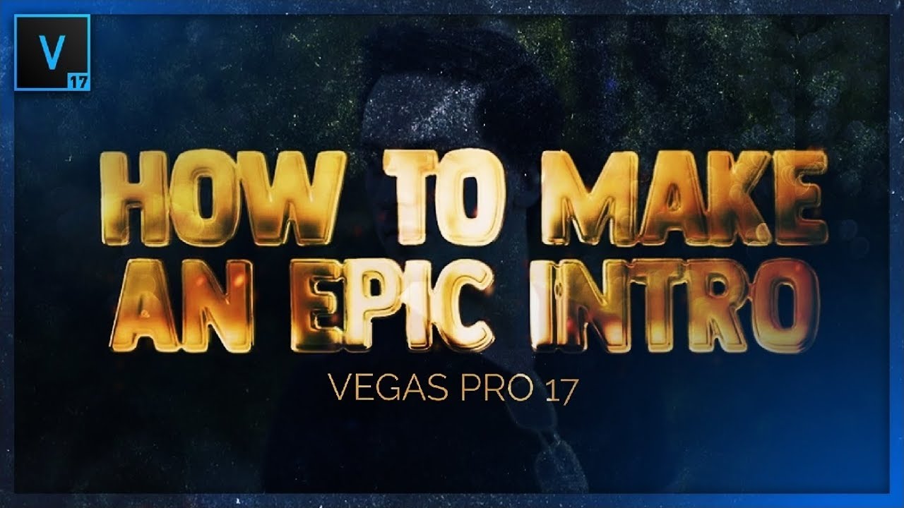 VEGAS Pro 17: How To Make An Epic Intro Using Renderforest - Tutorial #448