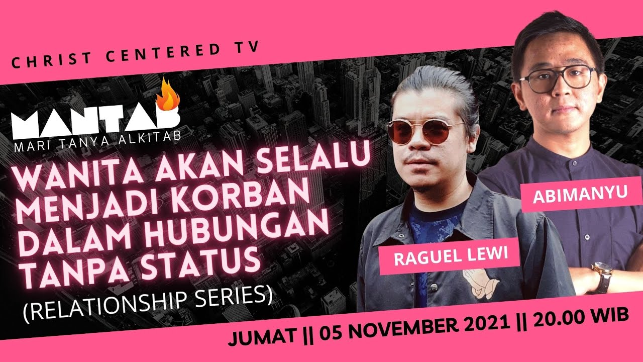 HUBUNGAN TANPA STATUS || Raguel Lewi & Abimanyu 2021 || MANTAB (Mari Tanya Alkitab)