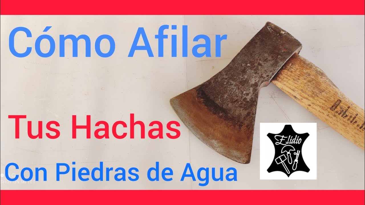 Elidio De Pazos, como afilar una hacha con piedra, como arreglar el filo.