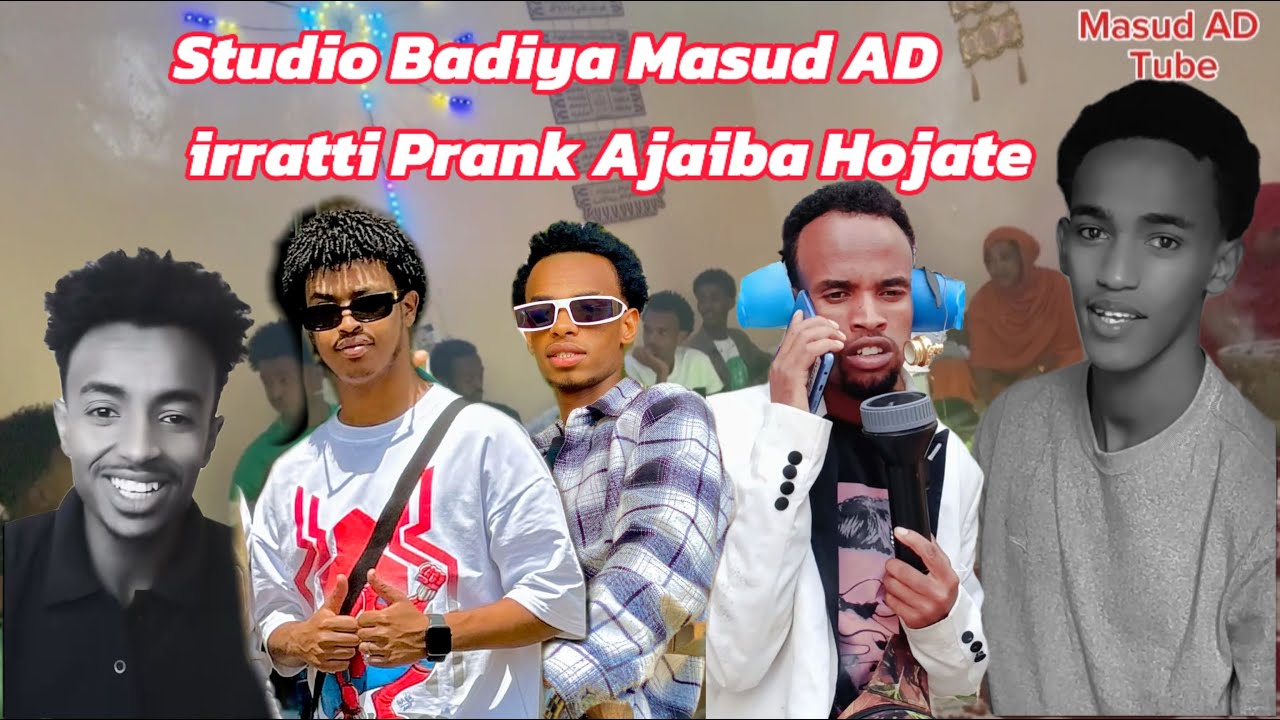 Studio Baadiyya Masud AD  irratti Prank Ajaiba Hojete
