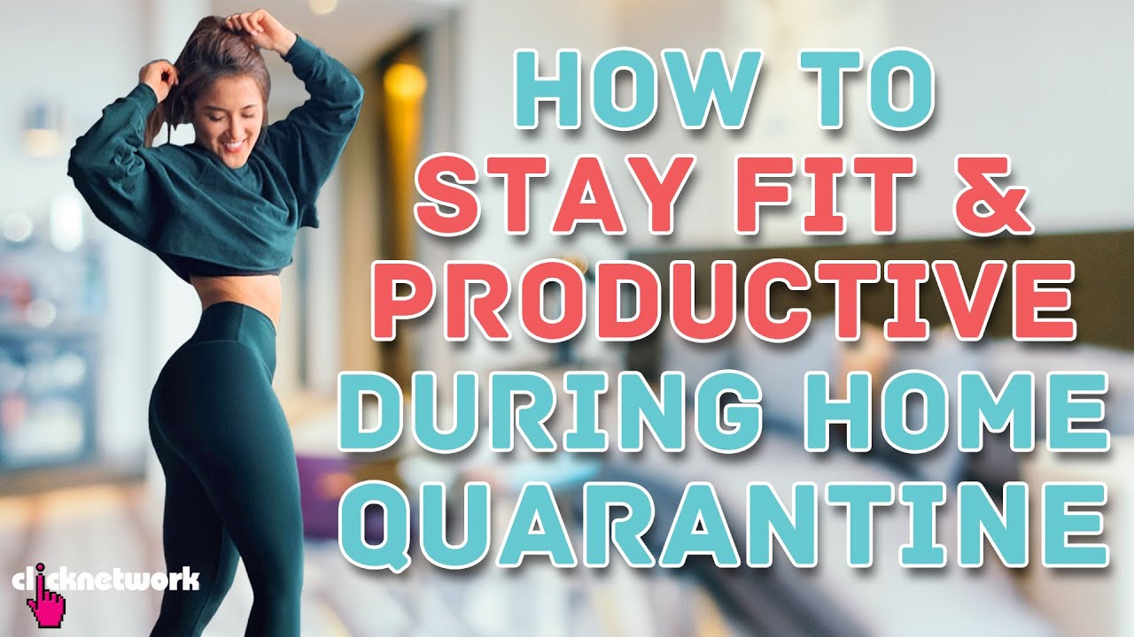 How To Stay Fit & Productive During Home Quarantine - No Sweat: EP40
