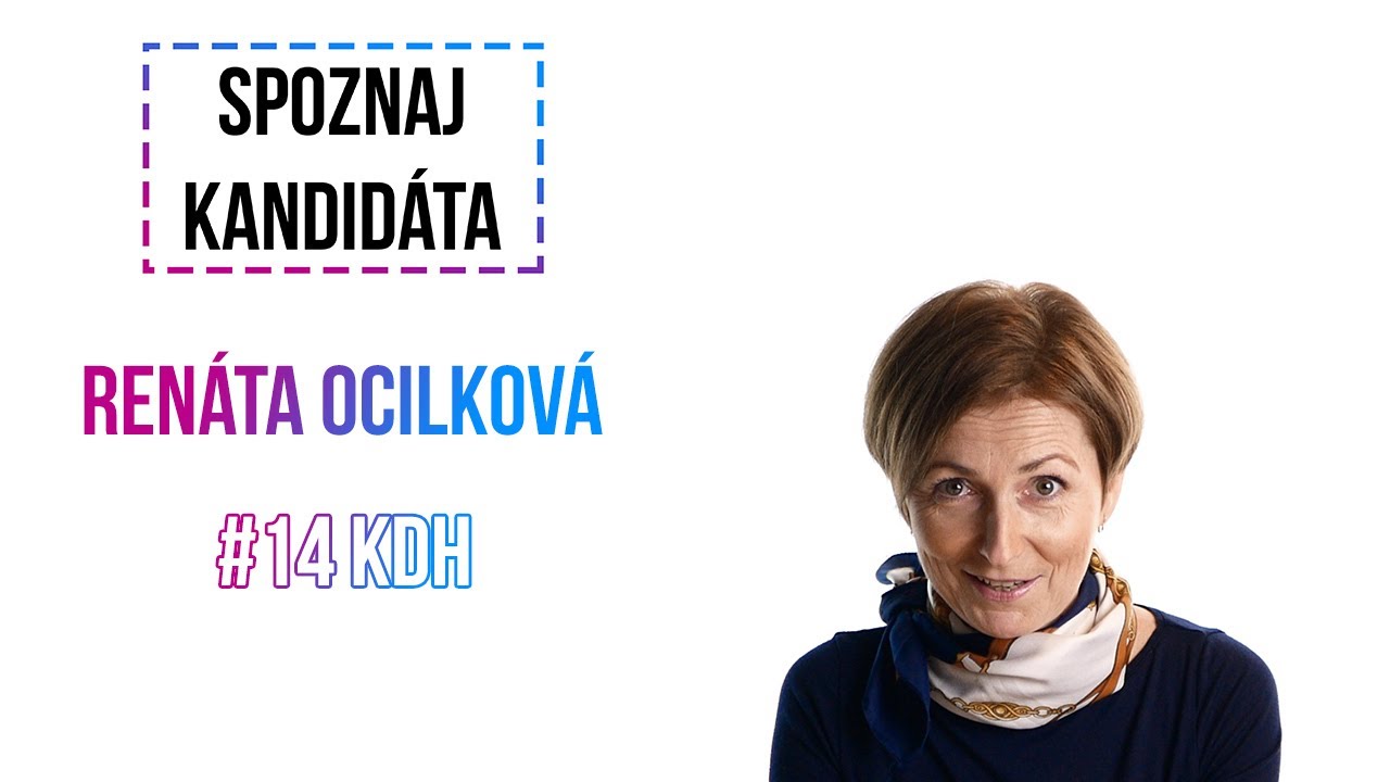 Spoznaj Kandidáta - Renáta Ocilková | KDH