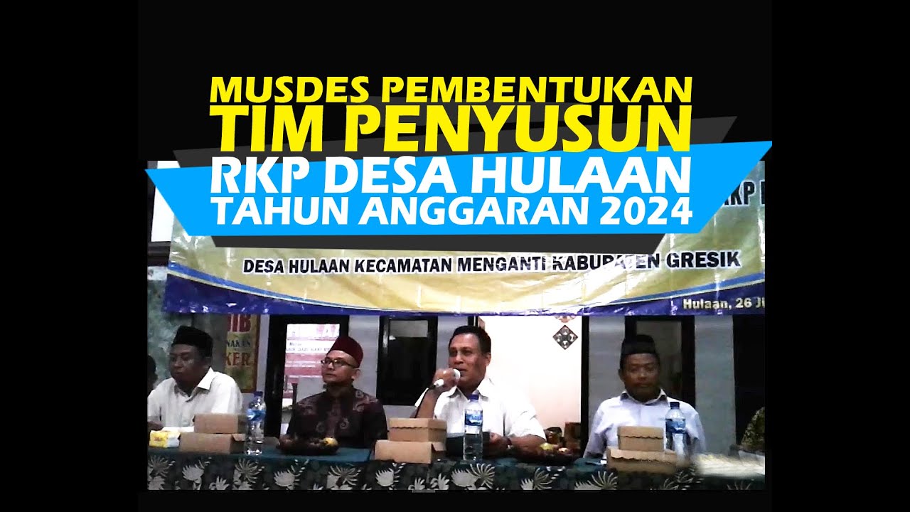 Musdes Pembentukan Tim Penyusun RKP Desa Hulaan, Menganti-Gresik Tahun Anggaran 2024