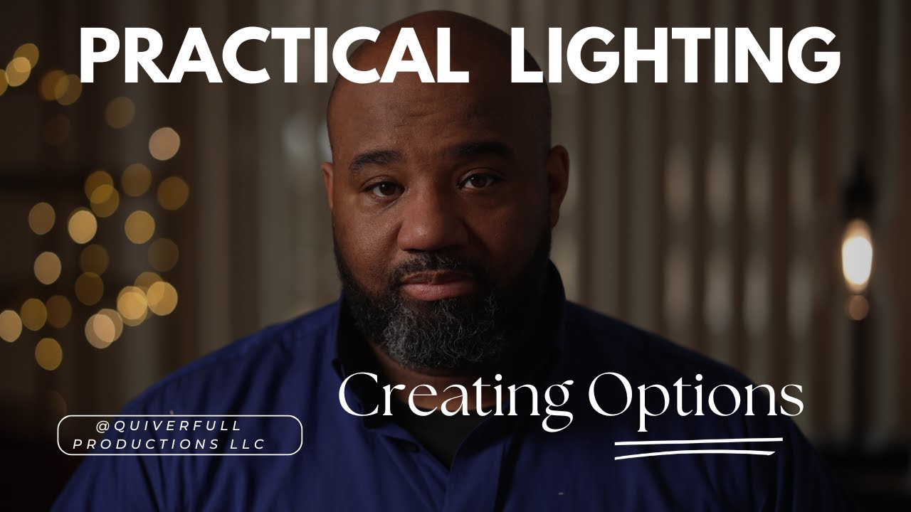 Practical lighting & Creating Options