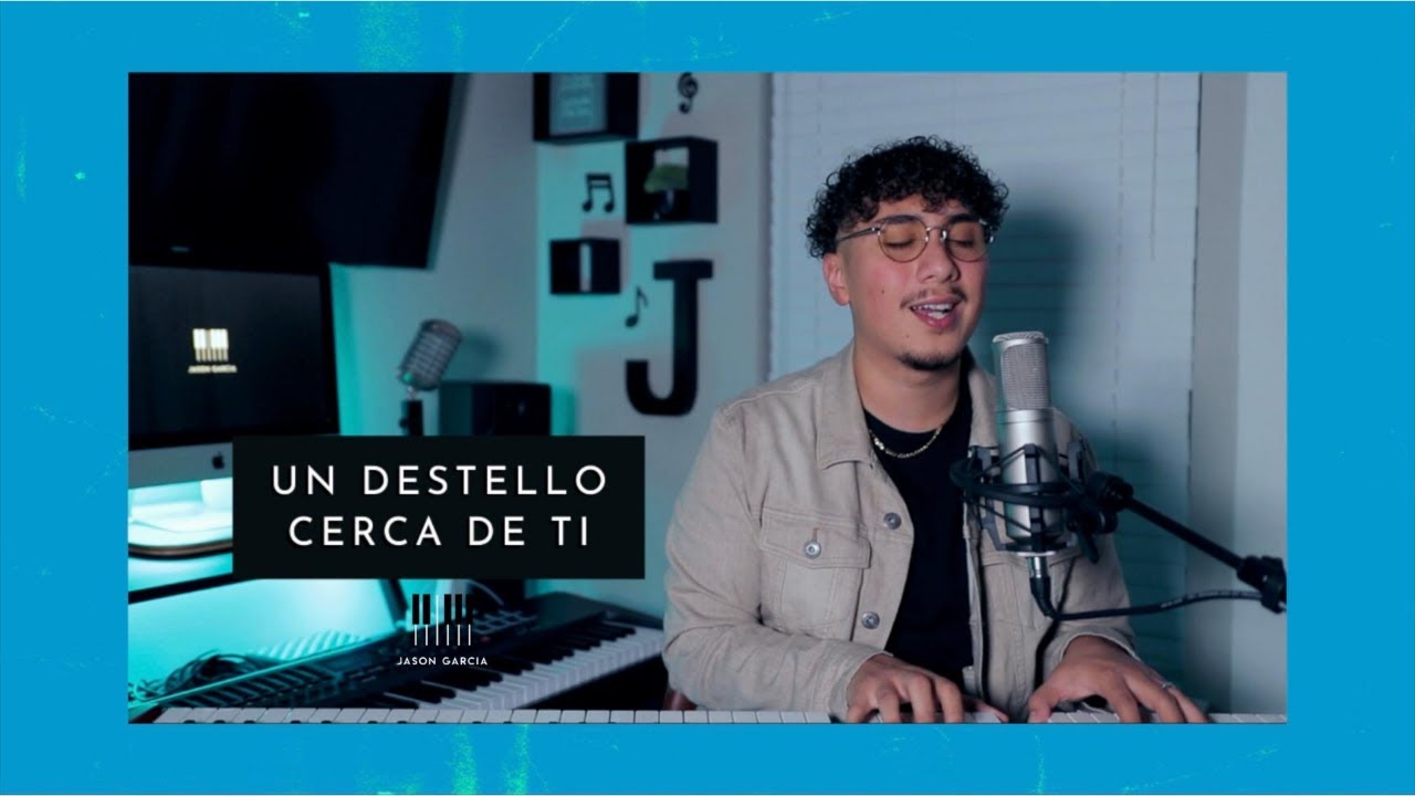 Un Destello || Cerca De Ti || Jason Garcia