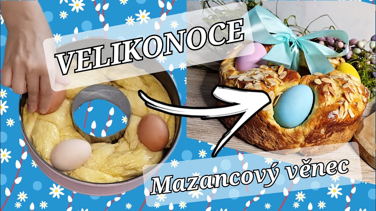 Velikonoční Mazanec / Mazancový věnec/ Jednoduchý recept