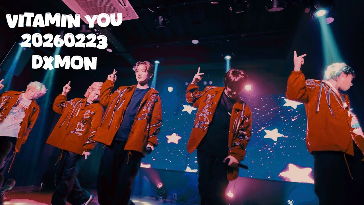 THE RISE OF DXMON LIVE in JAPAN 202602023 2部 Vitamin You