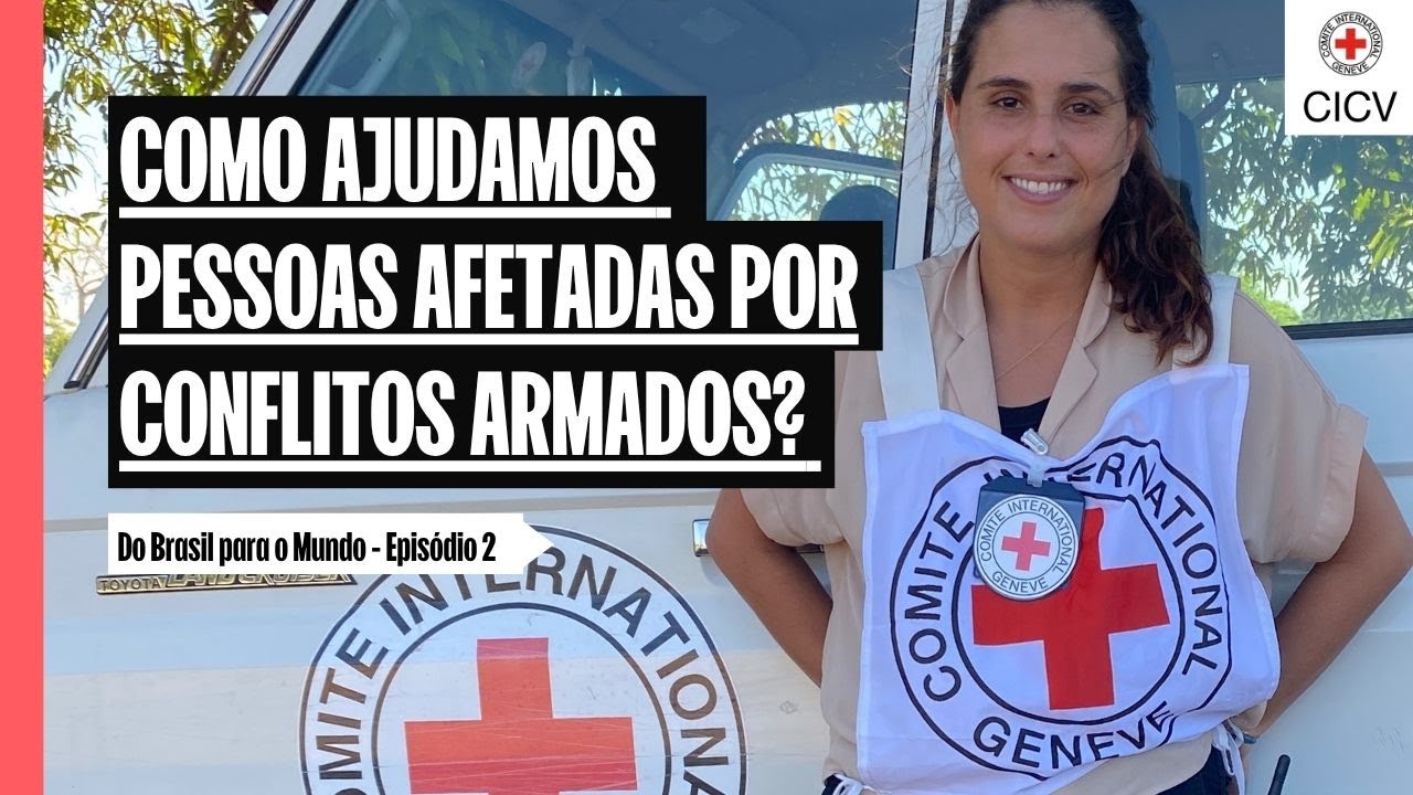 Como ajudamos pessoas afetadas por conflitos armados? | Do Brasil para o Mundo - Ep. 2