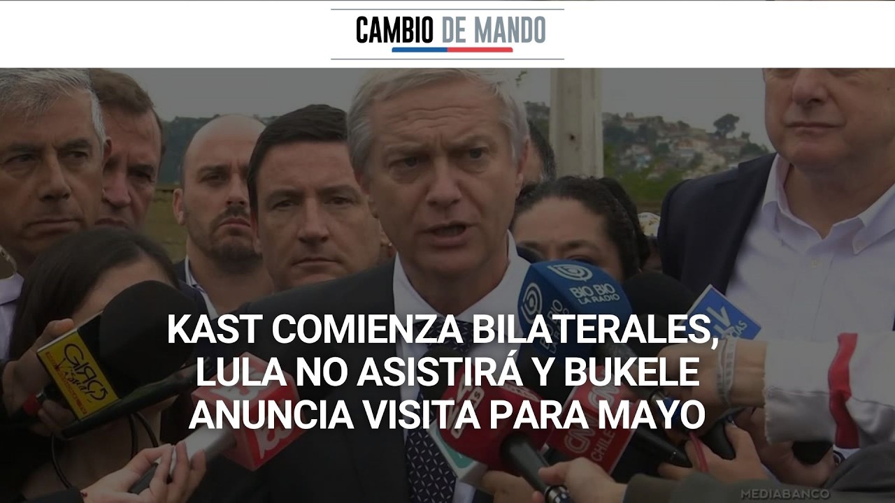 Cambio de mando: Kast comienza bilaterales, Lula no asistirá y Bukele anuncia visita para mayo