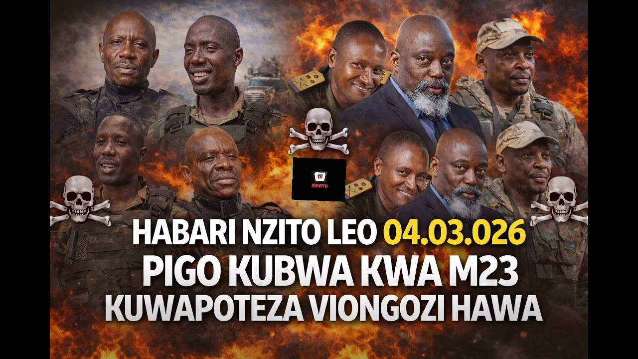 HABARI NZITO LEO 04.03.026 PIGO KUBWA KWA M23 WOTE VIONGOZI HAWA WAMEKUFA AKUNA SIRI TENA