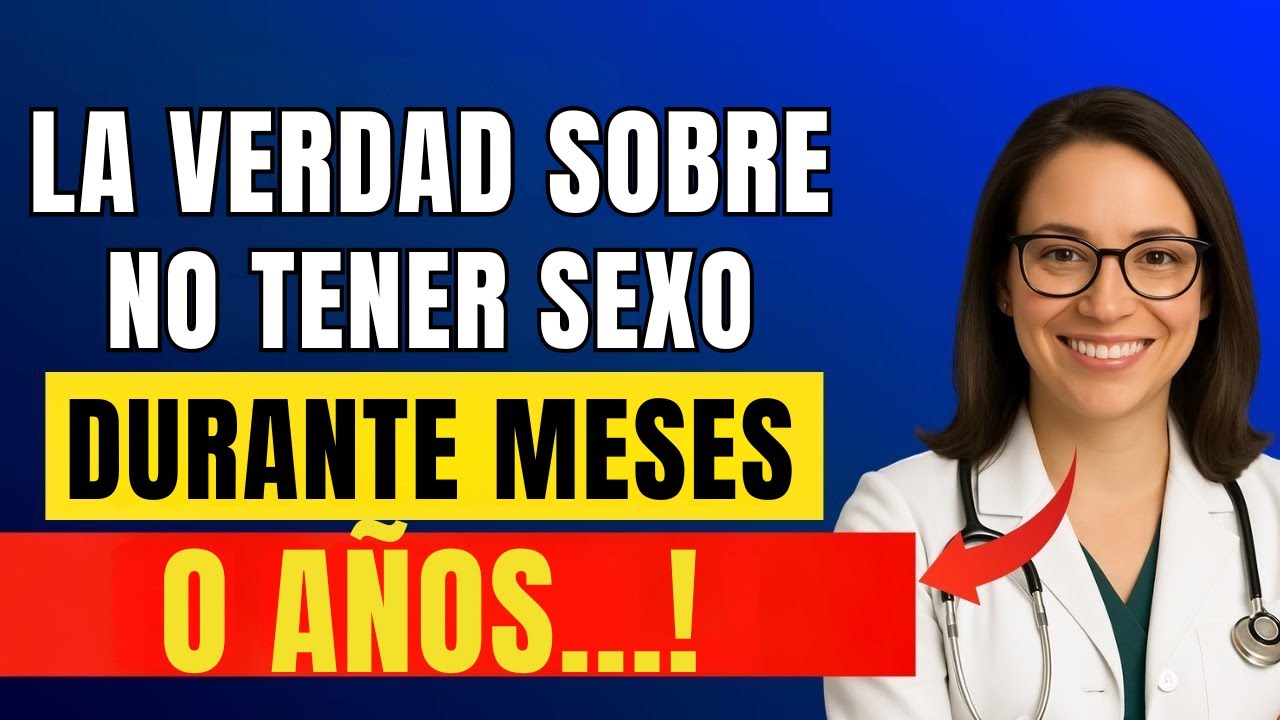 ¿Qué le sucede a tu cuerpo cuando no tienes relaciones sexuales durante mucho tiempo?