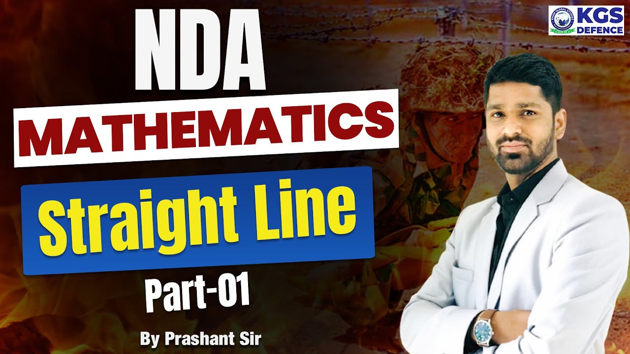 NDA Mathematics 2024 | NDA Straight Line Part 01 | Maths by Prashant Sir