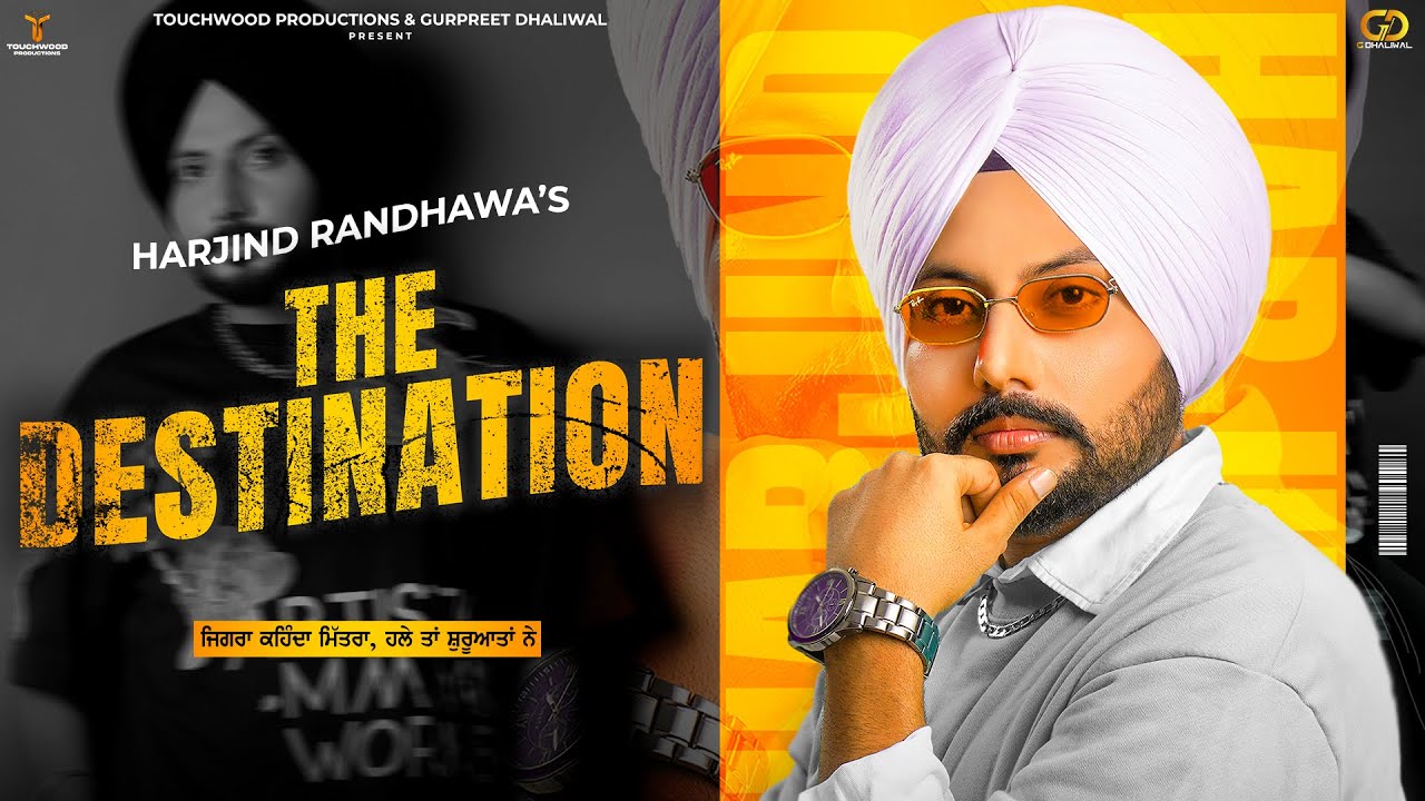 The Destination | Harjind Randhawa | Touchwood | New Punjabi Song 2023 | Latest Punjabi Songs 2023