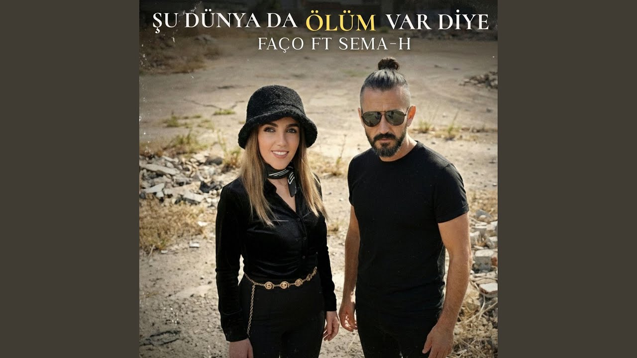 Şu Dünyada Ölüm var var diye (feat. Sema-H)