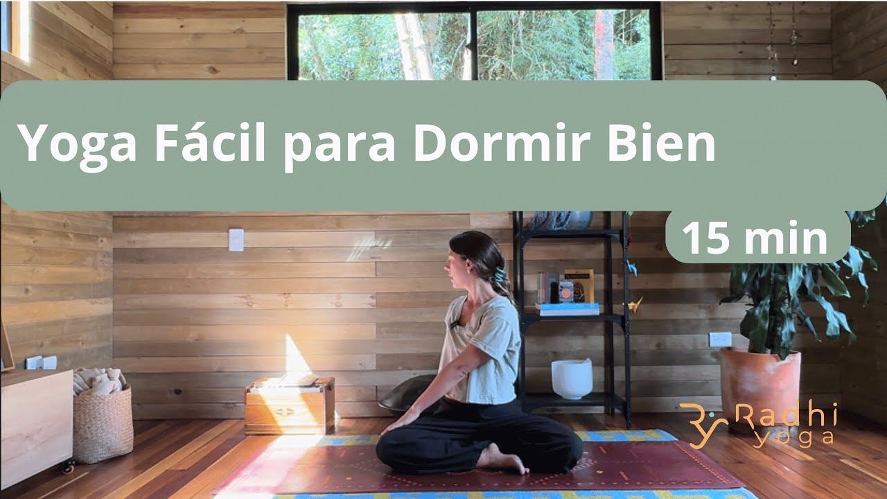 Yoga Fácil para Dormir Bien en 15 minutos - Radhi Yoga