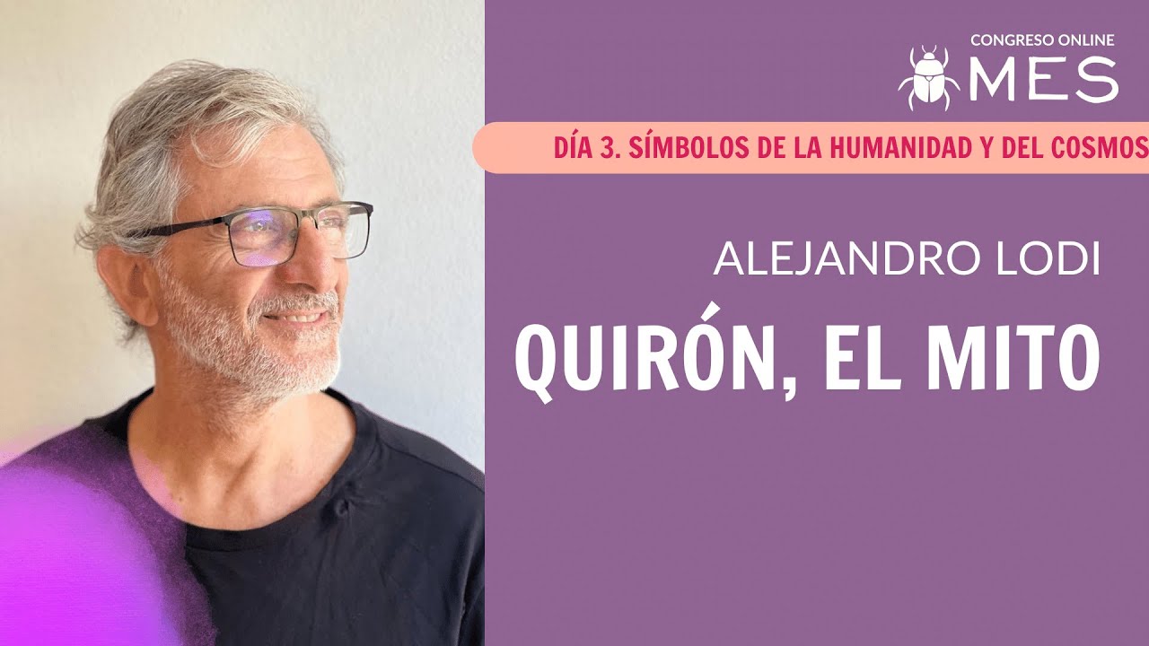 Quirón, El Mito con Alejando Lodi – Congreso Online MES 2024