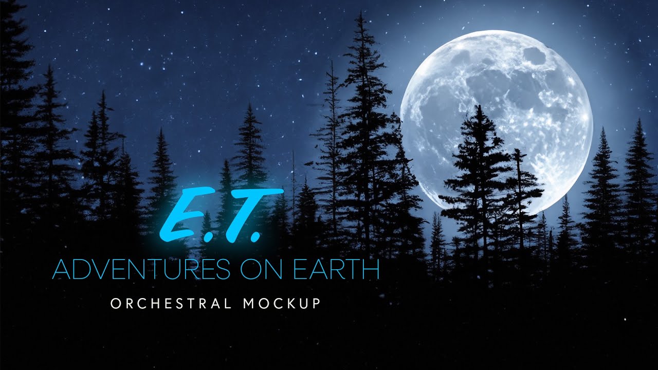 Adventure On Earth (from E.T. The Extra-Terrestrial soundtrack)