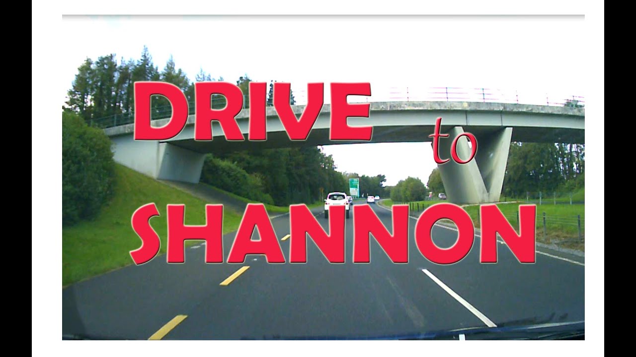 THE DRIVE FROM LIMERICK TO SHANNON