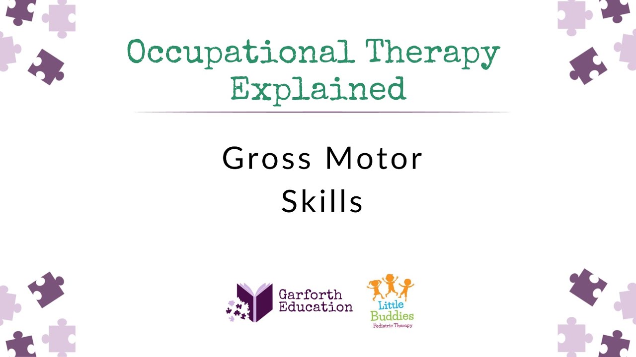 Gross Motor Skills