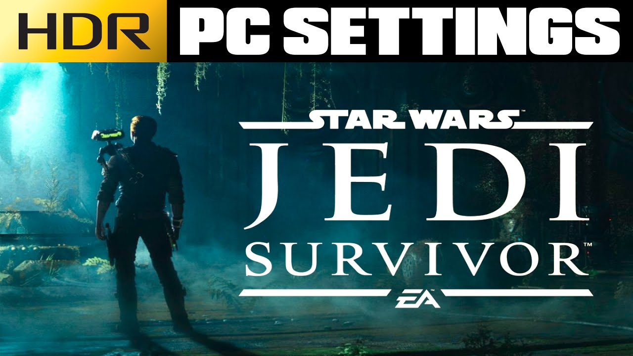 Star Wars Jedi: Survivor - HDR On The PC Is Awesome - HDR Settings For PC Tested on LG G2 / CX
