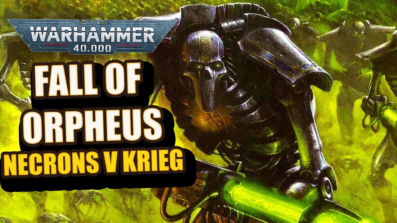 Fall of Orpheus | Necrons clash with Death Korp of Krieg | Warhammer 40k Lore